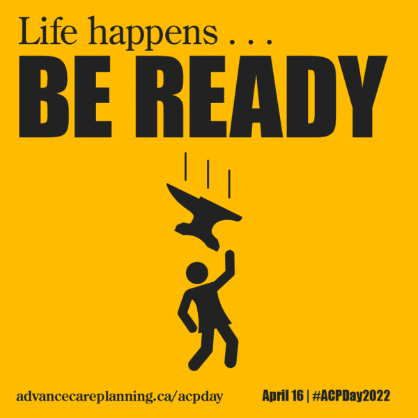 Life Happens... Be Ready